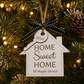 Home Ornament – Custom Engraved Housewarming Keepsake